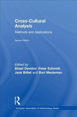Cross-cultural analysis : methods and applications / edited by Eldad Davidov, Peter Schmidt, Jaak Billiet, and Bart Meuleman.