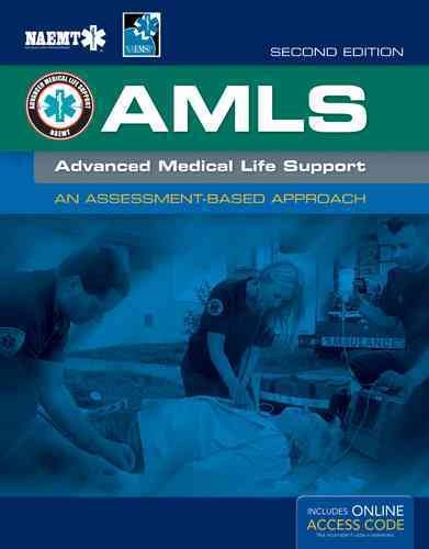 AMLS : advanced medical life support : an assessment-based approach / Advanced Medical Life Support Committee of the National Association of Emergency Medical Technicians.