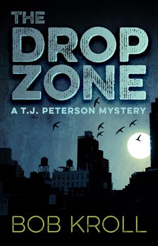 The drop zone / Bob Kroll.