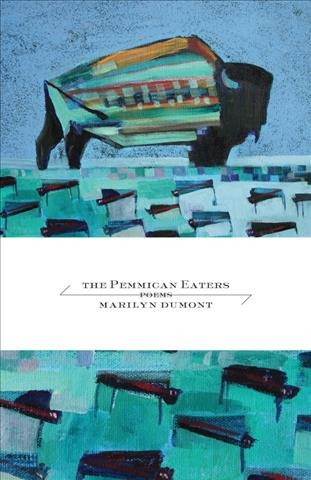 The pemmican eaters : poems / Marilyn Dumont.