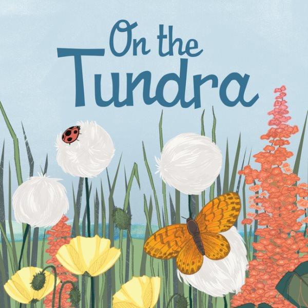 On the tundra / illustrated by Lenny Lishchenko.