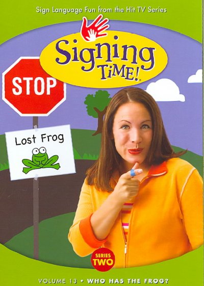 Signing time! Series two, volume 13, Who has the frog?.