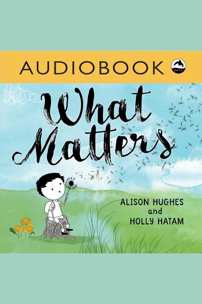 What matters [electronic resource]. Alison Hughes.