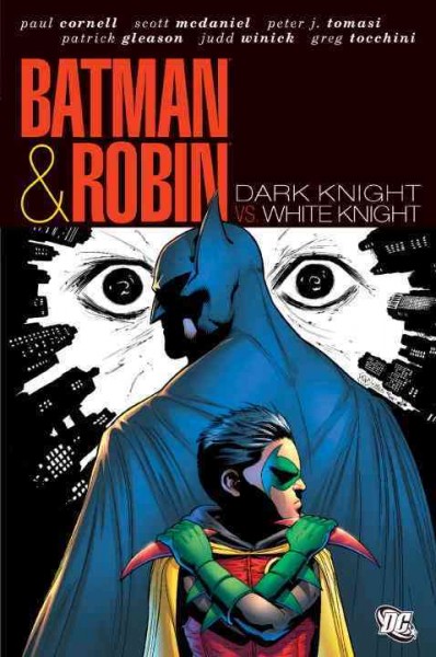 Batman & Robin. Dark knight vs. white knight.