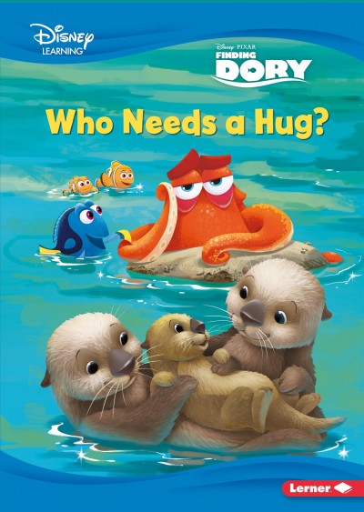 Who needs a hug? / written by Beth Sycamore ; illustrated by the Disney Storybook Artists.