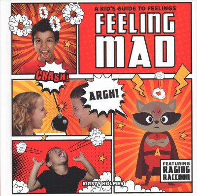 Feeling mad / by Kirsty Holmes.