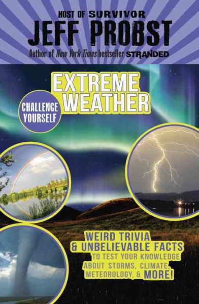 Extreme weather / Jeff Probst.