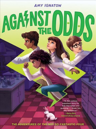 Against the Odds / by Amy Ignatow.