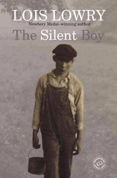 The silent boy / Lois Lowry.
