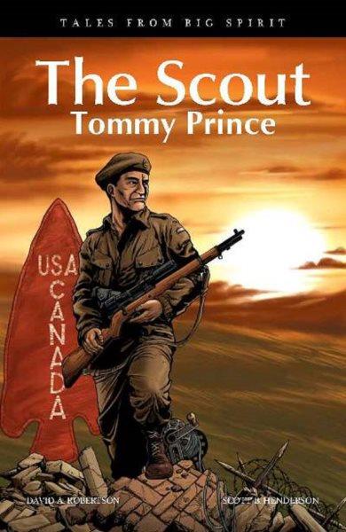 The scout [electronic resource] : Tommy Prince. David A Robertson.
