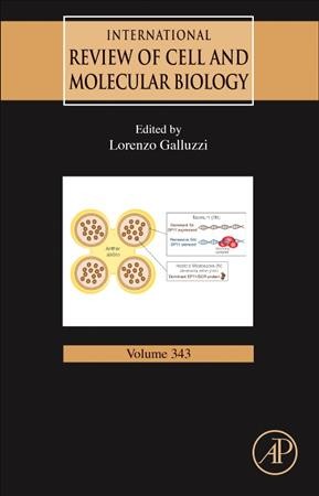 International review of cell and molecular biology. Volume 343 / edited by Lorenzo Galluzzi.