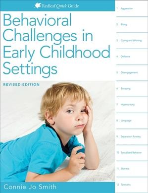 Behavioral challenges in early childhood settings / Connie Jo Smith, EdD.
