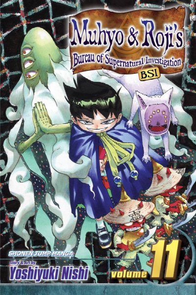 Muhyo & Roji's bureau of supernatural investigation. Volume 11, Rescue mission / story & art by Yoshiyuki Nishi.