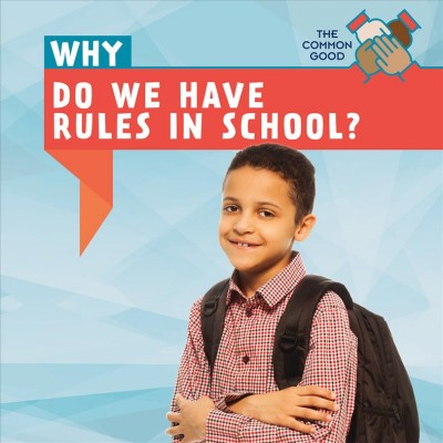 Why do we have rules in school? / Patrick Hely.