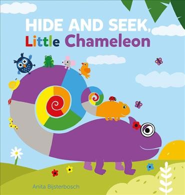 Hide and seek, Little Chameleon / Anita Bijsterbosch.