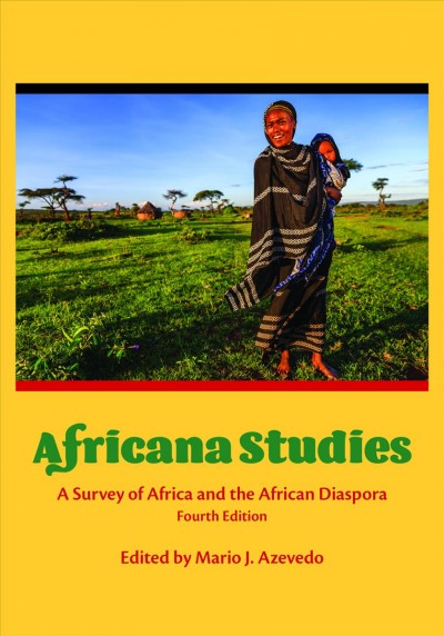 Africana studies : a survey of Africa and the African diaspora / edited by Mario Azevedo.