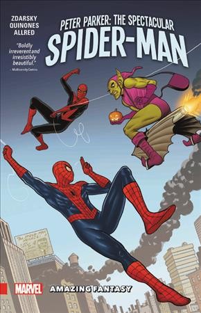 Peter Parker. The spectacular Spider-Man. Vol. 3, Amazing fantasy / Chip Zdarsky...[et al.].