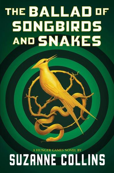 The ballad of songbirds and snakes / Suzanne Collins.
