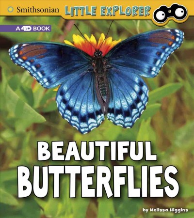 Beautiful butterflies : a 4D book / by Melissa Higgins.