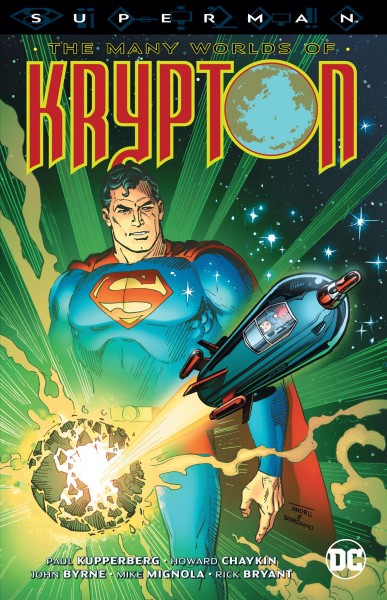Superman. The many worlds of Krypton / Paul Kupperberg...[et al.].