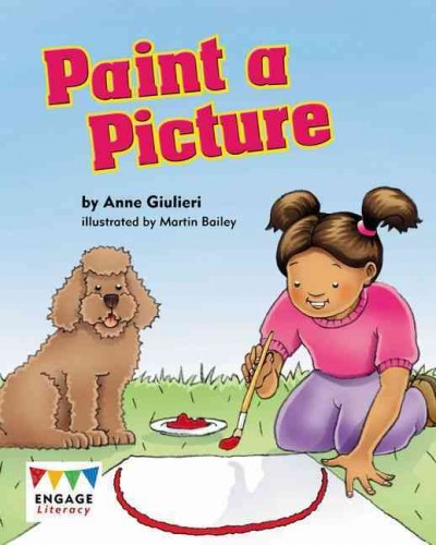 Paint a picture / by Anne Giulieri ; illustrated by Martin Bailey.