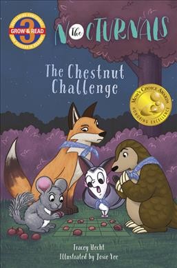 The chestnut challenge / by Tracey Hecht ; illustrations by Josie Yee.