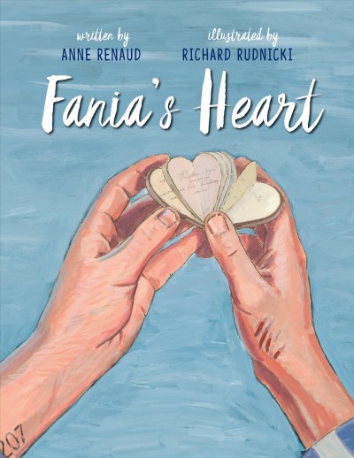 Fania's heart / written by Anne Renaud ; illustrated by Richard Rudnicki.