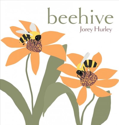 Beehive / Jorey Hurley.