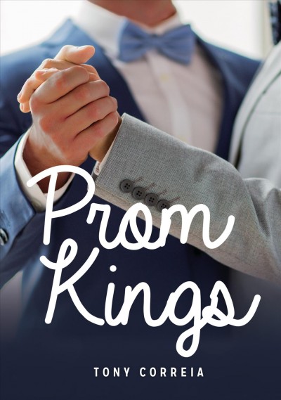 Prom kings / Tony Correia.