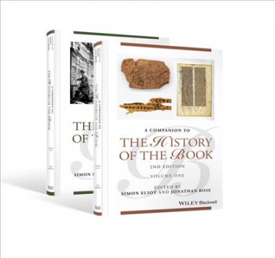 A companion to the history of the book / edited by Simon Eliot and Jonathan Rose.