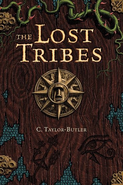 The lost tribes / C. Taylor-Butler.
