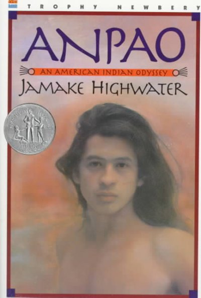 Anpao : an American Indian odyssey / Jamake Highwater ; pictures by Fritz Scholder.