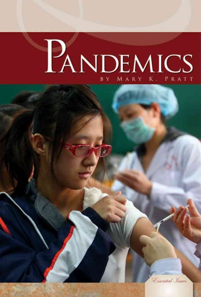 Pandemics [electronic resource]. Mary K Pratt.