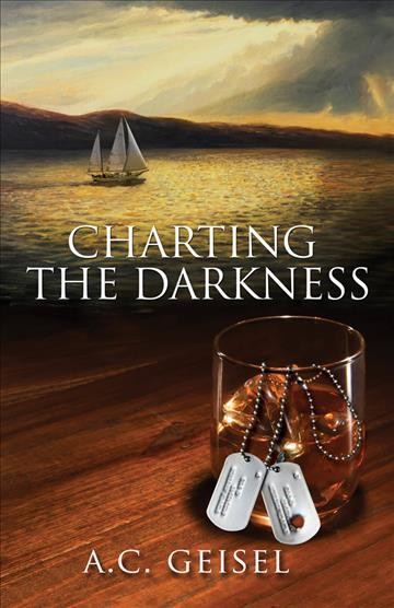 Charting the darkness : a novel / A.C. Geisel.