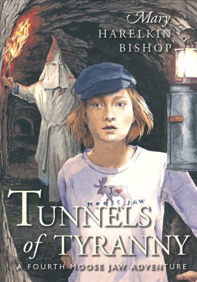 Tunnels of tyranny / Mary Harelkin Bishop.