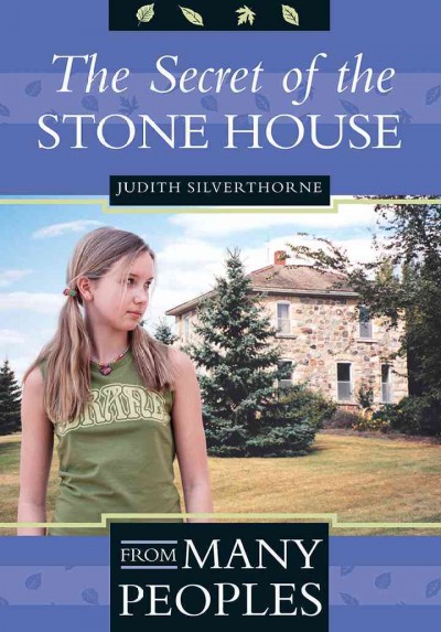 The secret of the stone house / Judith Silverthorne.