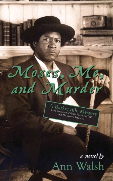 Moses, me and murder [electronic resource] / Ann Walsh.