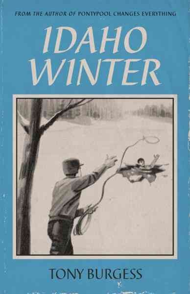 Idaho Winter [electronic resource] / Tony Burgess.