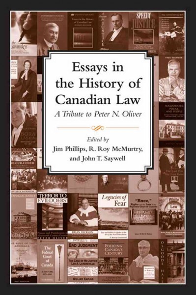 A tribute to Peter Oliver [electronic resource] / edited by Jim Phillips, R. Roy McMurtry and John T. Saywell.
