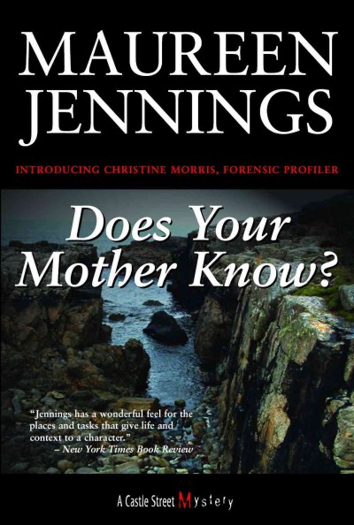 Does your mother know? [electronic resource] / Maureen Jennings.