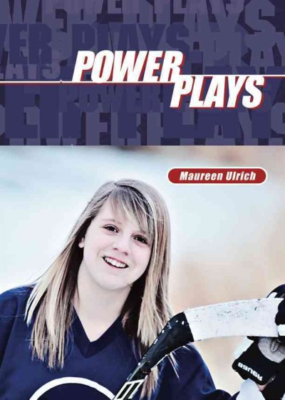 Power plays [electronic resource] / Maureen Ulrich.