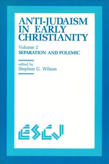 Separation and polemic [electronic resource] / edited by Stephen G. Wilson.