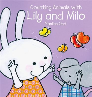 Counting animals with Lily and Milo / Pauline Oud.