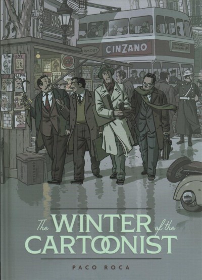The winter of the cartoonist / Paco Roca ; [translated by Andrea Rosenberg].