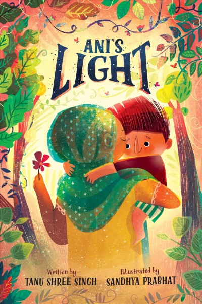 Ani's light / by Tanu Shree Singh ; illustrated by Sandhya Prabhat.
