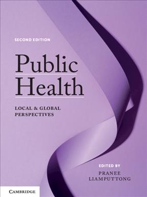Public health : local & global perspectives / edited by Pranee Liamputtong.