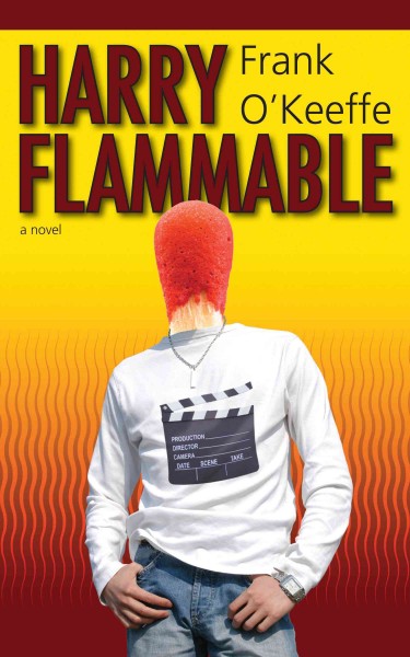 Harry Flammable [electronic resource] / Frank O'Keeffe.