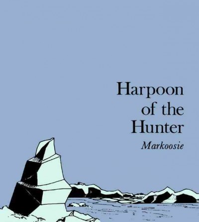 Harpoon of the hunter [electronic resource] / by Markoosie ; illustrations by Germaine Arnaktauyok.