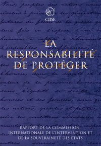 La responsabilité de protéger [electronic resource] : rapport de la Commission internationale de l'intervention et de la souveraineté des états.