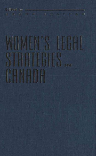Women's legal strategies in Canada [electronic resource] / edited by Radha Jhappan.